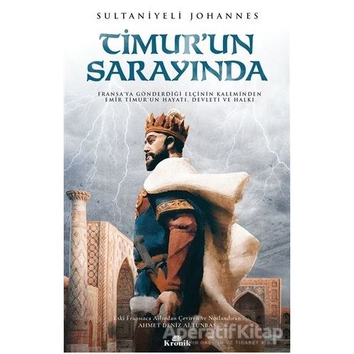 Timur’un Sarayında - Sultaniyeli Johannes - Kronik Kitap