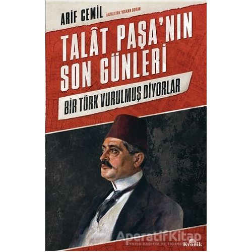 Talat Paşa’nın Son Günleri - Arif Cemil - Kronik Kitap