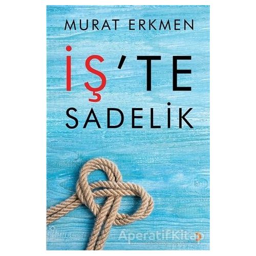 İşte Sadelik - Murat Erkmen - Cinius Yayınları