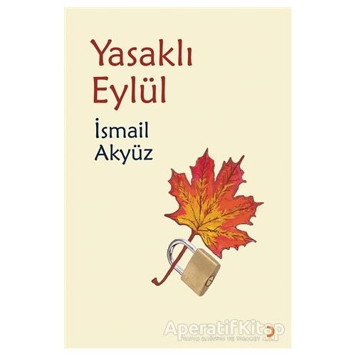 Yasaklı Eylül - İsmail Akyüz - Cinius Yayınları
