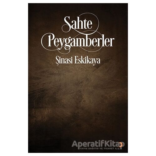 Sahte Peygamberler - Şinasi Eskikaya - Cinius Yayınları