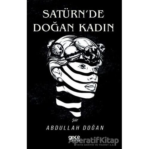 Satürnde Doğan Kadın - Abdullah Doğan - Gece Kitaplığı
