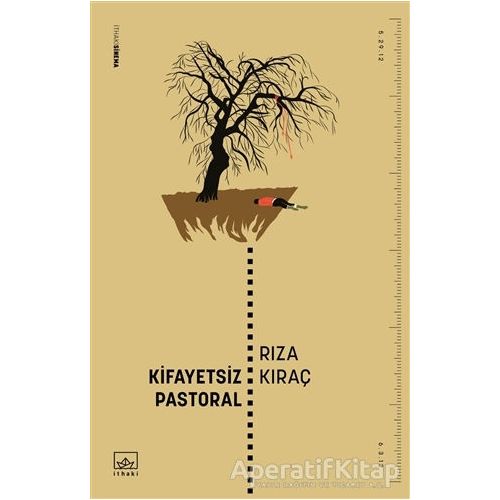 Kifayetsiz Pastoral - Rıza Kıraç - İthaki Yayınları