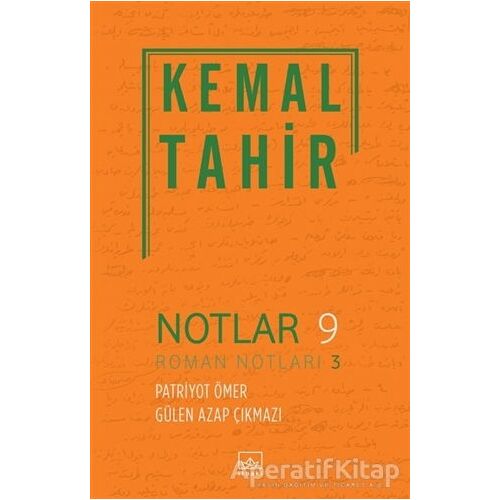 Notlar 9 - Roman Notları 3 - Kemal Tahir - İthaki Yayınları