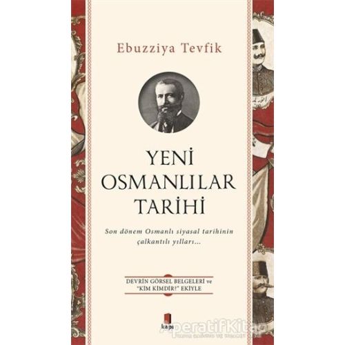 Yeni Osmanlılar Tarihi - Ebuzziya Tevfik - Kapı Yayınları