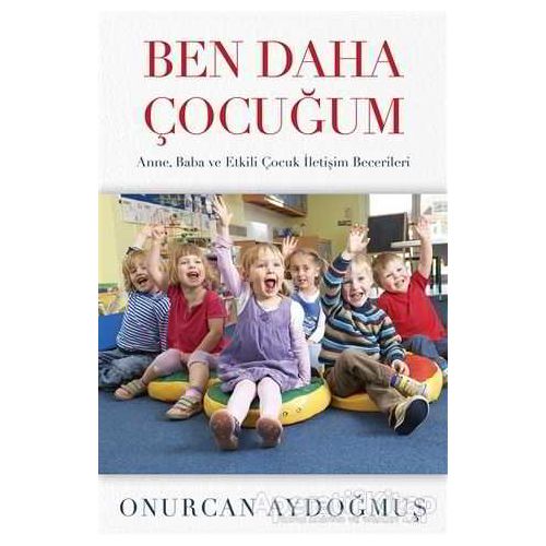 Ben Daha Çocuğum - Onurcan Aydoğmuş - Cinius Yayınları