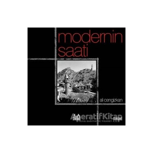 Modernin Saati - Ali Cengizkan - Arkadaş Yayınları