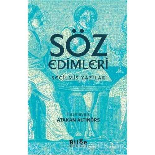 Söz Edimleri - Atakan Altınörs - Bilge Kültür Sanat