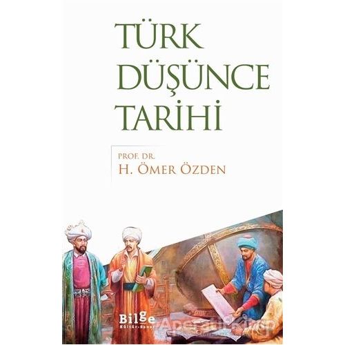 Türk Düşünce Tarihi - H. Ömer Özden - Bilge Kültür Sanat