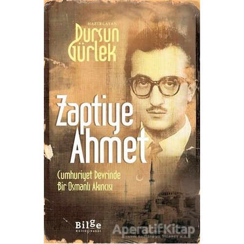 Zaptiye Ahmet - Dursun Gürlek - Bilge Kültür Sanat