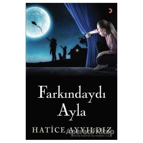 Farkındaydı Ayla - Hatice Ayyıldız - Cinius Yayınları