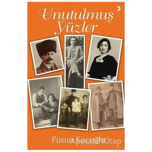 Unutulmuş Yüzler - Füsun Koçoğlu - Cinius Yayınları