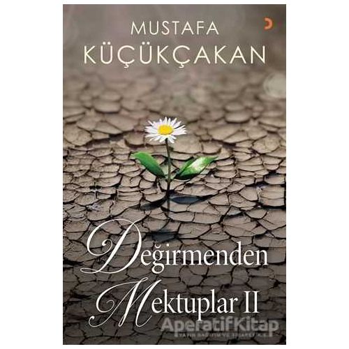 Değirmenden Mektuplar 2 - Mustafa Küçükçakan - Cinius Yayınları