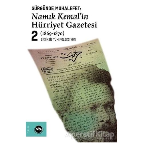 Sürgünde Muhalefet: Namık Kemalin Hürriyet Gazetesi 2 (1869-1870)