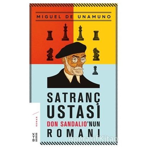 Satranç Ustası Don Sandalio’nun Romanı - Miguel de Unamuno - Ketebe Yayınları