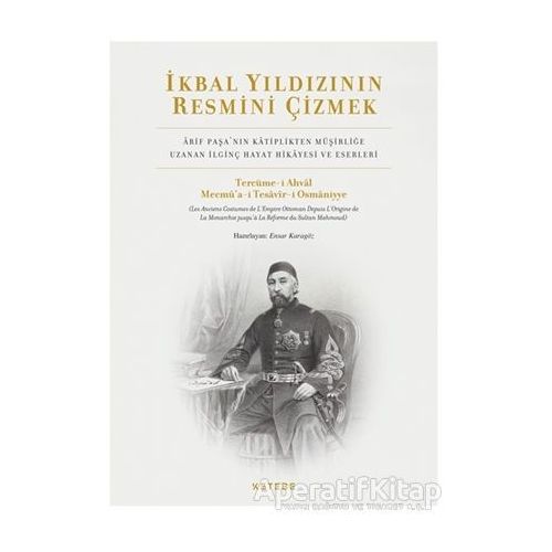 İkbal Yıldızının Resmini Çizmek - Ensar Karagöz - Ketebe Yayınları