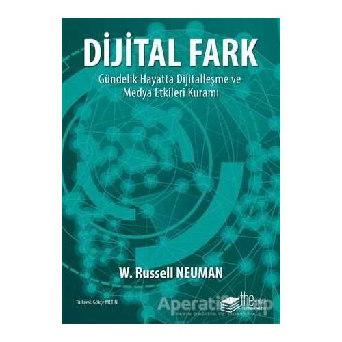 Dijital Fark - W. Russell Neuman - The Kitap
