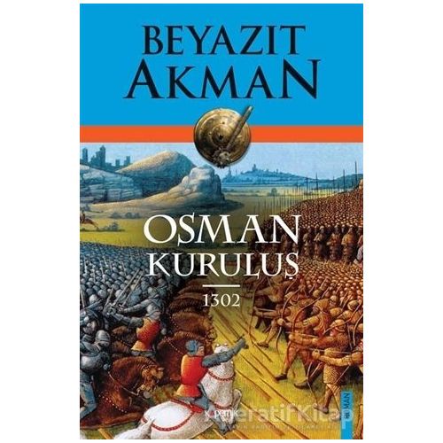 Osman Kuruluş 1302 - Beyazıt Akman - Kopernik Kitap