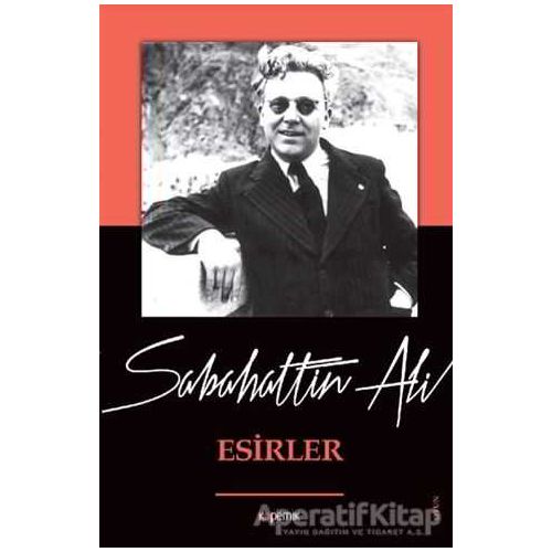 Esirler - Sabahattin Ali - Kopernik Kitap