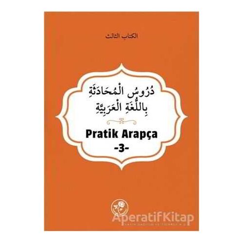 Pratik Arapça - 3 - Kolektif - Fazilet Neşriyat