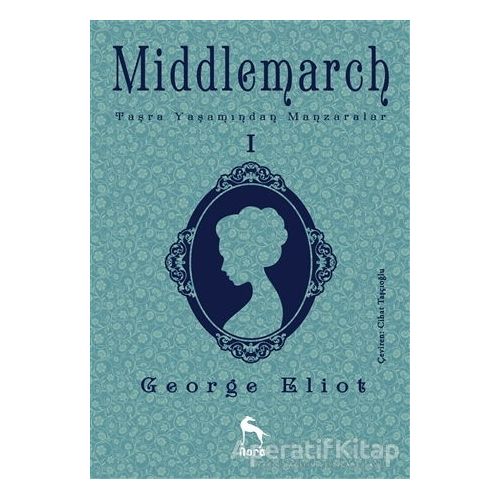 Middlemarch 1 - George Eliot - Nora Kitap