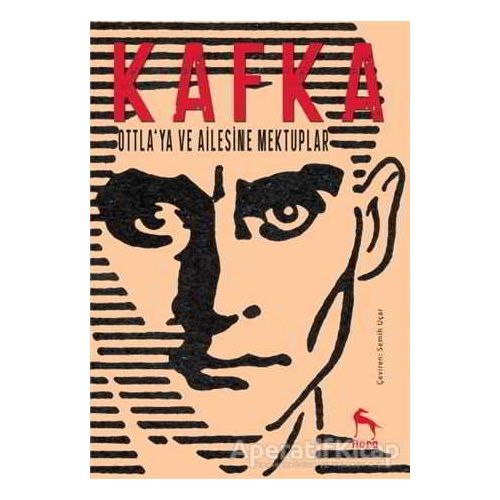 Ottlaya ve Ailesine Mektuplar - Franz Kafka - Nora Kitap