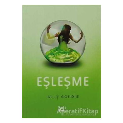 Eşleşme - Ally Condie - Delidolu