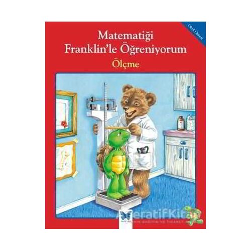 Matematiği Franklin’le Öğreniyorum: Ölçme - Rosemarie Shannon - Mavi Kelebek Yayınları