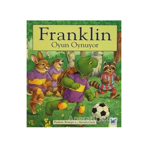 Franklin Oyun Oynuyor - Paulette Bourgeois - Mavi Kelebek Yayınları