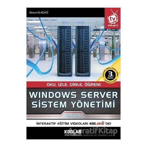 Windows Server Sistem Yönetimi 2. Cilt - Mesut Aladağ - Kodlab Yayın Dağıtım