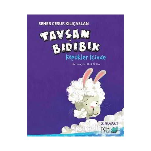 Tavşan Bıdıbık Köpükler İçinde - Seher Cesur Kılıçaslan - FOM Kitap