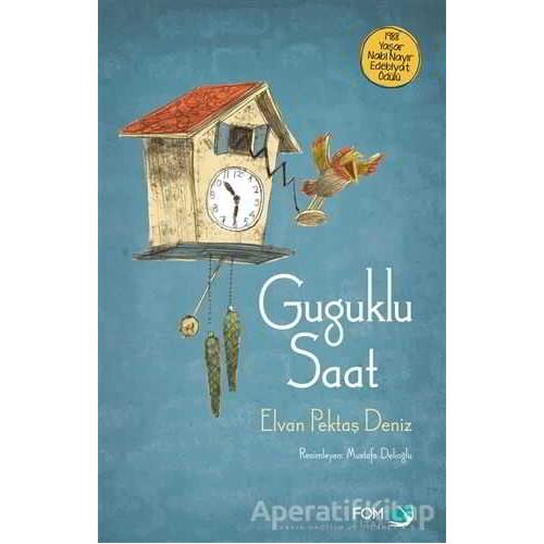 Guguklu Saat - Elvan Pektaş Deniz - FOM Kitap