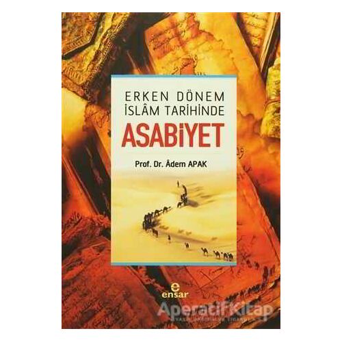 Asabiyet - Adem Apak - Ensar Neşriyat