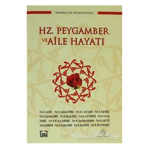 Hz. Peygamber ve Aile Hayatı - Kolektif - Ensar Neşriyat