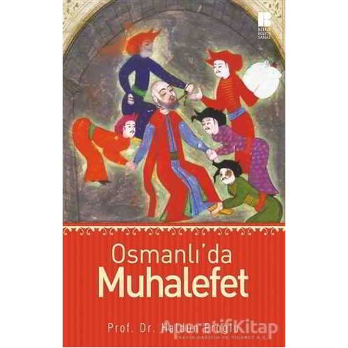 Osmanlı’da Muhalefet - Haldun Eroğlu - Bilge Kültür Sanat