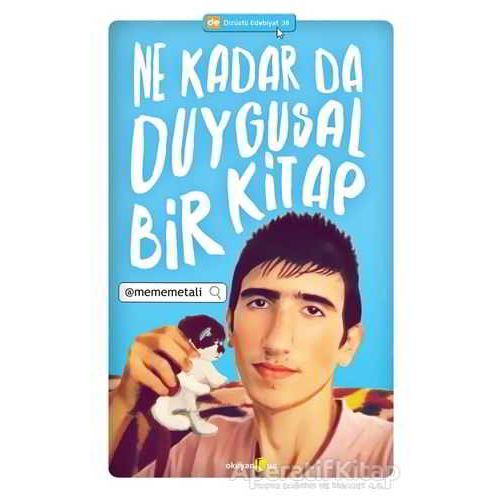 Ne Kadar da Duygusal Bir Kitap - Mehmet Ali - Okuyan Us Yayınları