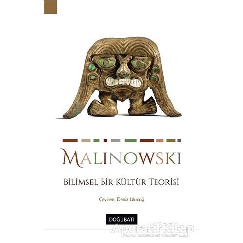 Bilimsel Bir Kültür Teorisi - Bronislaw Malinowski - Doğu Batı Yayınları