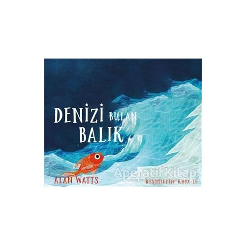 Denizi Bulan Balık - Alan Watts - Butik Yayınları