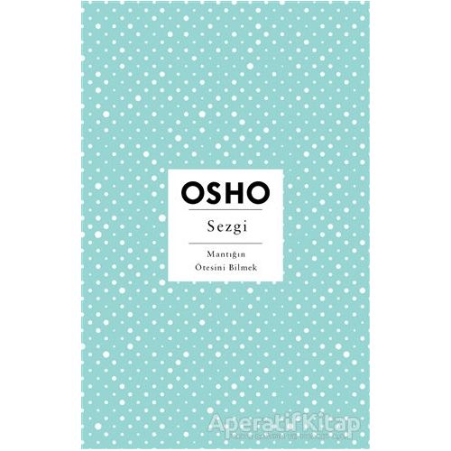 Sezgi - Osho (Bhagwan Shree Rajneesh) - Butik Yayınları
