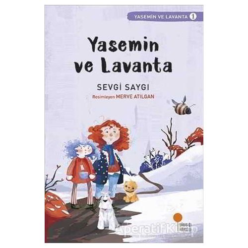 Yasemin ve Lavanta - Sevgi Saygı - Günışığı Kitaplığı