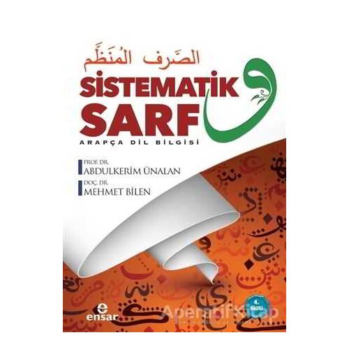 Sistematik Sarf  – Arapça Dil Bilgisi - Abdulkerim Ünalan - Ensar Neşriyat