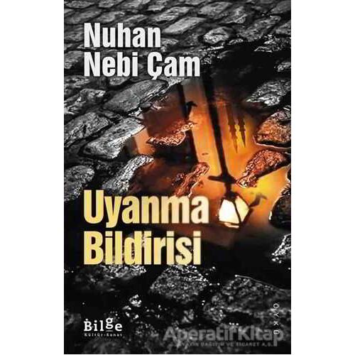 Uyanma Bildirisi - Nuhan Nebi Çam - Bilge Kültür Sanat