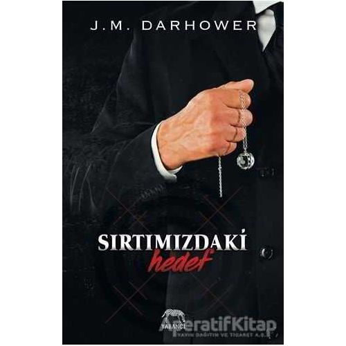 Sırtımızdaki Hedef - J. M. Darhower - Yabancı Yayınları