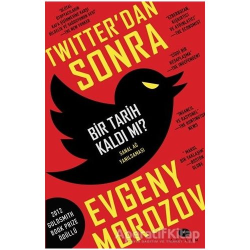 Twitterdan Sonra Bir Tarih Kaldı mı? - Evgeny Morozov - Açılım Kitap
