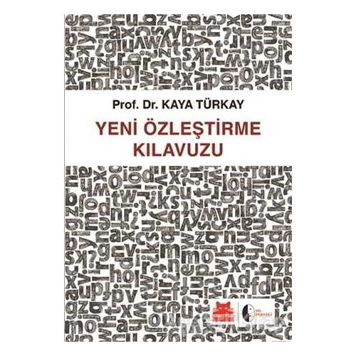 Yeni Özleştirme Kılavuzu - Kaya Türkay - Kırmızı Kedi Yayınevi