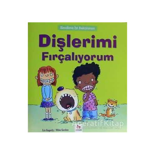 Kendime İyi Bakıyorum - Dişlerimi Fırçalıyorum - Liz Gogerly - Almidilli