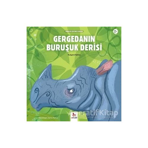 Gergedanın Buruşuk Derisi - Minikler İçin Ünlü Eserler - Joseph Rudyard Kipling - Almidilli