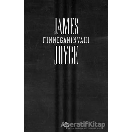 Finneganın Vahı - James Joyce - Aylak Adam Kültür Sanat Yayıncılık