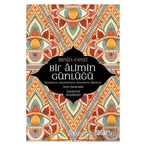 Bir Alimin Günlüğü - İbnü-l Cevzi - Sufi Kitap