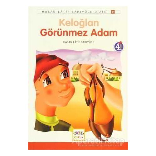 Keloğlan Görünmez Adam - Hasan Latif Sarıyüce - Nar Yayınları